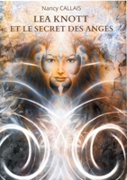 Lea Knott et le Secret des Anges 2322173665 Book Cover