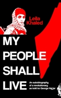 My People Shall Live, The Autobiography of a Revolutionary B0F6H4LY9Q Book Cover