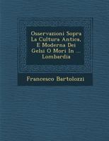 Osservazioni Sopra La Cultura Antica, E Moderna Dei Gelsi O Mori in ... Lombardia 1286874734 Book Cover