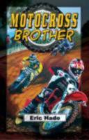 Motocross Brother - Touchdown Edition 1933423811 Book Cover