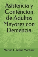 Asistencia y Contencion de Adultos Mayores con Demencia 0244565937 Book Cover