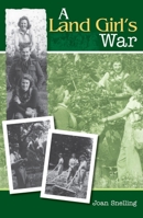 A Land Girl's War 1903366674 Book Cover