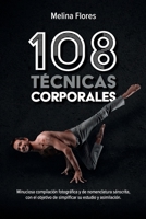 108 Técnicas Corporales: Minuciosa compilación fotográfica y de nomenclatura sánscrita, con el objetivo de simplificar su estudio y asimilación. (Spanish Edition) 6500656466 Book Cover