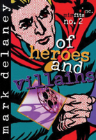 Of Heroes and Villains 1561451789 Book Cover