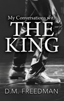 My Conversations with the King 1963883853 Book Cover