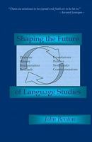 Shaping the Future of Language Studies 0978094514 Book Cover