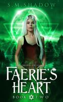 Faerie's Heart: Daughters of Elysium Book Two 1954400195 Book Cover