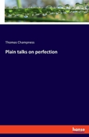 Plain talks on perfection 3348072425 Book Cover