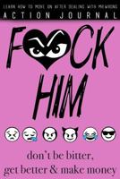 Don't Be Bitter, Get Better & Make Money: How to Heal from Your Heartbreak and Get Your Life Back on Track 0692553193 Book Cover