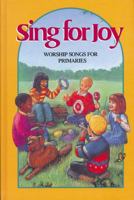 Sing for Joy (Primary Songbook) 0828004714 Book Cover