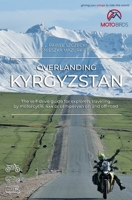 Overlanding Kyrgyzstan: The self-drive guide for explorers traveling by motorcycle, 4x4 or campervan on and off-road (Overlanding Guides) 8397796118 Book Cover
