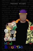 How 2 Hustle 099609430X Book Cover