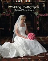 Wedding Photography: Art and Techniques 1847974295 Book Cover
