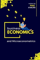 Business Economics and Microeconometrics 1805298755 Book Cover