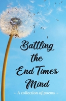 Battling the End Times Mind 1779415605 Book Cover