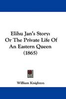 Elihu Jan's Story 1018884645 Book Cover