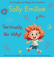 Sally Emiline: "Seriously, No Way" B0GKCNLBW2 Book Cover
