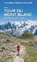 Tour du Mont Blanc Handbook : (two Way) 1912933632 Book Cover