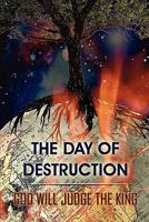 The Day of Destruction 1451261632 Book Cover