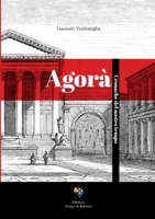AGORÀ: Cronache del nostro tempo 1471737896 Book Cover