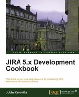 Jira 5.X Development Cookbook 1782169083 Book Cover