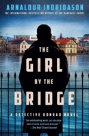 The Girl by the Bridge: A Detective Konrad Novel 1250892619 Book Cover