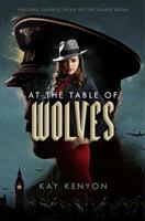 At the Table of Wolves 1481487795 Book Cover