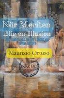 När meriten blir en illusion: Vad händer när du inte längre vill bevisa något? (In Lingua svedese) (Swedish Edition) B0F4FN1FYL Book Cover