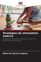 Stratégies de stimulation motrice 6205335549 Book Cover
