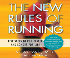 The New Rules of Running: Five Steps to Run Faster and Longer for Life 1583335382 Book Cover