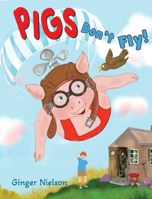 Pigs Don't Fly B0F5683RH8 Book Cover