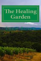 The Healing Garden 1978390289 Book Cover
