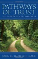 Pathways Of Trust: 101 Shortcuts To Holiness 0867166037 Book Cover