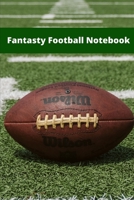 Fantasy Football Notebook 1658725492 Book Cover