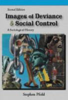 Images of Deviance & Social Control: A Sociological History 1577666194 Book Cover