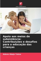 Apoio aos meios de subsistência: Contribuições e desafios para a educação das crianças (Portuguese Edition) 6207897897 Book Cover