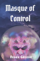 Masque of Control B0B3X391MC Book Cover