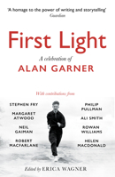 First Light: A Celebration of Alan Garner 1800180314 Book Cover