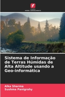 Sistema de Informação de Terras Húmidas de Alta Altitude usando a Geo-informática 6205599570 Book Cover