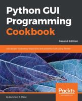 Python GUI Programming Cookbook 1785283758 Book Cover