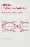 Digital Communications: Microwave Applications 0132140802 Book Cover