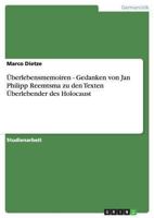 �berlebensmemoiren - Gedanken von Jan Philipp Reemtsma zu den Texten �berlebender des Holocaust 3640101693 Book Cover