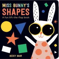 Miss Bunny's Shapes: A Fun Lift-the-Flap Book 1454922311 Book Cover