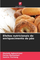 Efeitos nutricionais do enriquecimento do pão (Portuguese Edition) 6207746414 Book Cover