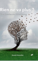 Rien ne va plus? Eine Spezies auf dem Scheideweg 3903161748 Book Cover