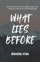 What Lies Before 6277715119 Book Cover