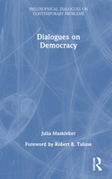 Dialogues on Democracy (Philosophical Dialogues on Contemporary Problems) 1032913568 Book Cover