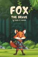 Fox The Brave B0CTTDKCKG Book Cover