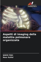 Aspetti di imaging della malattia polmonare organizzata (Italian Edition) 6630171632 Book Cover