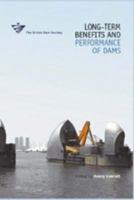 Long-Term Benefits and Performance of Dams: 13th British Dam Society Conference 2004 0727732684 Book Cover